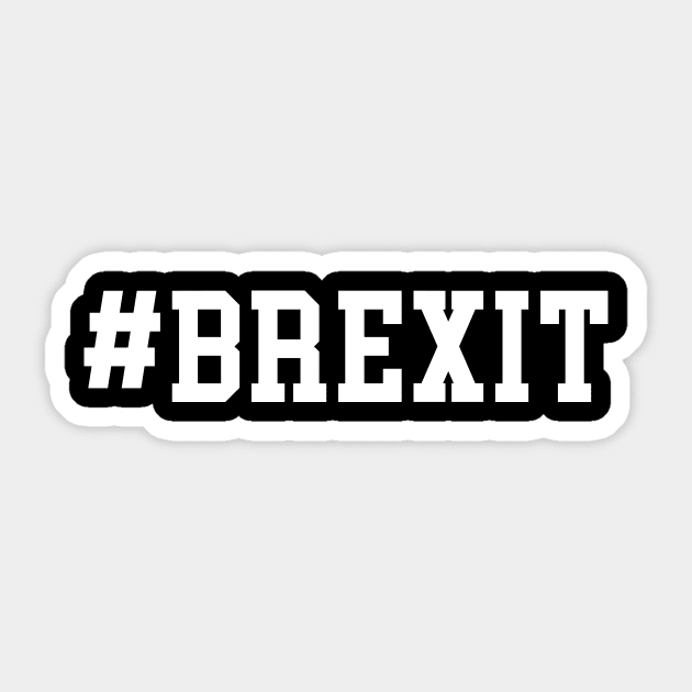 #BREXIT Hashtag Sticker by Bhagila